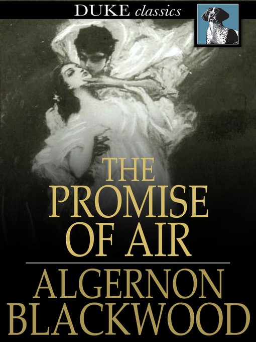 Title details for The Promise of Air by Algernon Blackwood - Wait list